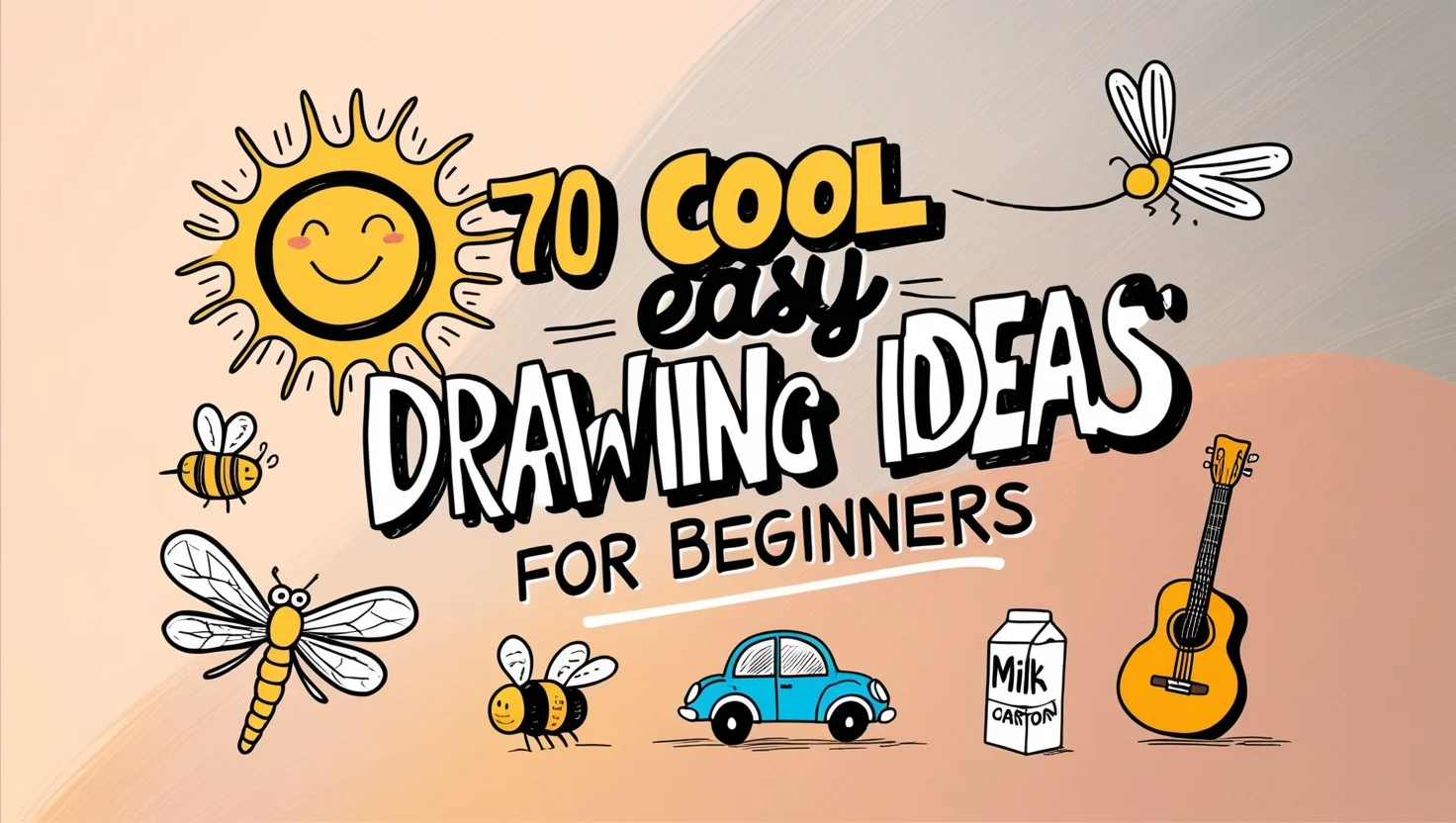 ✒️70 Cool Easy Drawing Ideas For Beginners